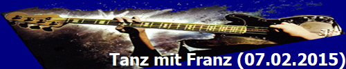 Tanz mit Franz (07.02.2015)
